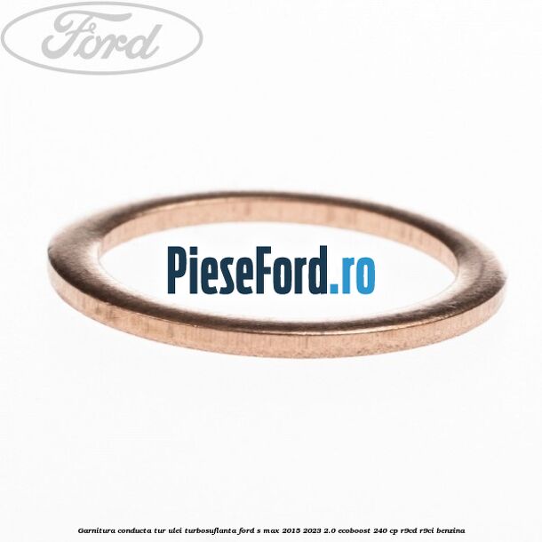 Garnitura conducta tur ulei turbosuflanta Ford S-Max 2015-2023 2.0 EcoBoost 240 cp R9CD, R9CI benzina