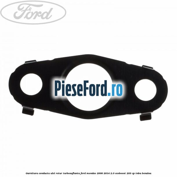 Garnitura conducta ulei retur turbosuflanta Ford Mondeo 2008-2014 2.0 EcoBoost 203 cp TNBA benzina