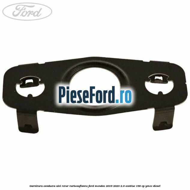 Garnitura conducta ulei retur turbosuflanta Ford Mondeo 2019-2023 2.0 EcoBlue 190 cp YMCC diesel