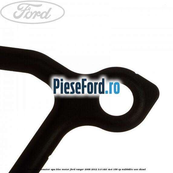 Garnitura conector apa bloc motor Ford Ranger 2006-2012 3.0 TDCi 4x4 156 cp Garnitura conector apa bloc motor Ford Ranger 2006-2012 3.0 TDCi 4x4 156 cp MD30DITC, WEC diesel