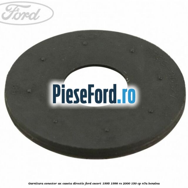 Garnitura conector ax caseta directie Ford Escort 1995-1998 RS 2000 150 cp Garnitura conector ax caseta directie Ford Escort 1995-1998 RS 2000 150 cp N7A benzina
