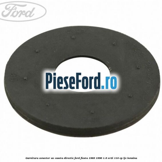 Garnitura conector ax caseta directie Ford Fiesta 1989-1996 1.6 XR2i 110 cp LJC benzina