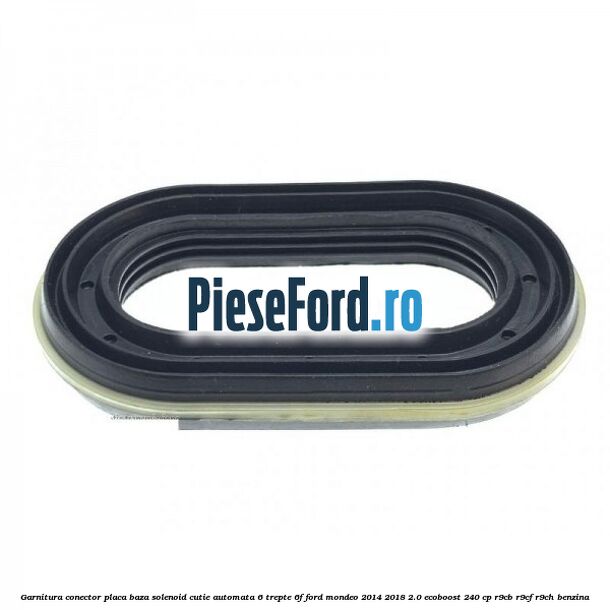 Garnitura conector placa baza solenoid cutie automata 6 trepte 6F Ford Mondeo 2014-2018 2.0 EcoBoost 240 cp R9CB, R9CF, R9CH benzina