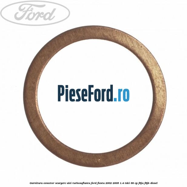 Garnitura conector scurgere ulei turbosuflanta Ford Fiesta 2002-2005 1.4 TDCi 68 cp F6JA, F6JB diesel