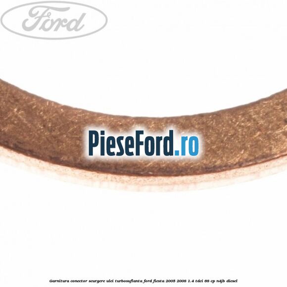 Garnitura conector scurgere ulei turbosuflanta Ford Fiesta 2005-2008 1.4 TDCi 68 cp N4JB diesel
