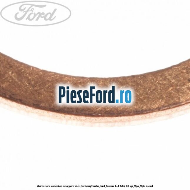 Garnitura conector scurgere ulei turbosuflanta Ford Fusion 1.4 TDCi 68 cp F6JA, F6JB diesel