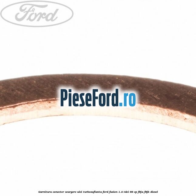 Garnitura conector scurgere ulei turbosuflanta Ford Fusion 1.4 TDCi 68 cp F6JA, F6JB diesel
