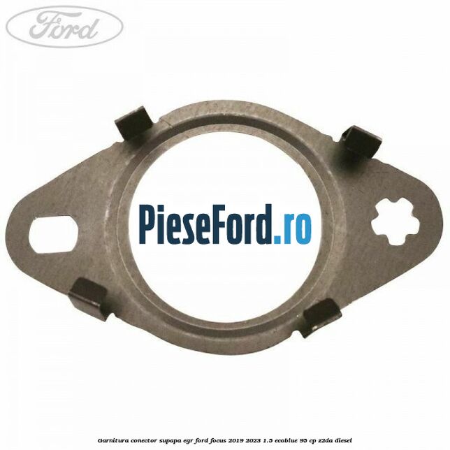 Garnitura conector supapa EGR Ford Focus 2019-2023 1.5 EcoBlue 95 cp Garnitura conector supapa EGR Ford Focus 2019-2023 1.5 EcoBlue 95 cp Z2DA diesel