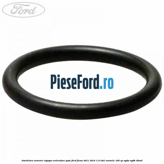 Garnitura conector supapa recirculare gaze Ford Focus 2011-2014 1.6 TDCi ECOnetic 105 cp NGDA, NGDB diesel