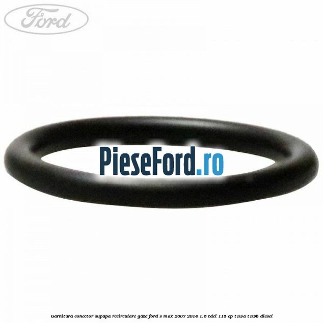 Garnitura conector supapa recirculare gaze Ford S-Max 2007-2014 1.6 TDCi 115 cp T1WA, T1WB diesel