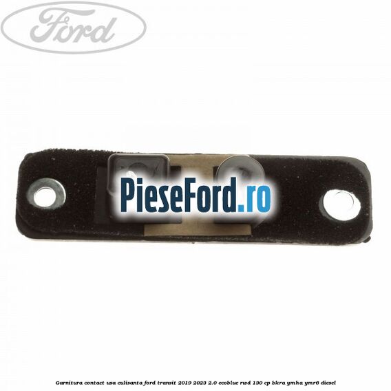 Garnitura contact usa culisanta Ford Transit 2019-2023 2.0 EcoBlue RWD 130 cp BKRA, YMHA, YMR6 diesel