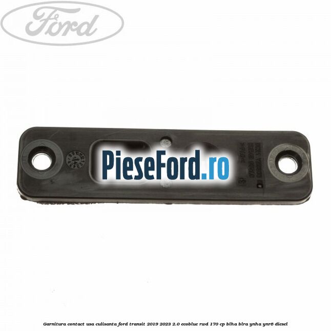 Garnitura contact usa culisanta Ford Transit 2019-2023 2.0 EcoBlue RWD 170 cp BLHA, BLRA, YNHA, YNR6 diesel