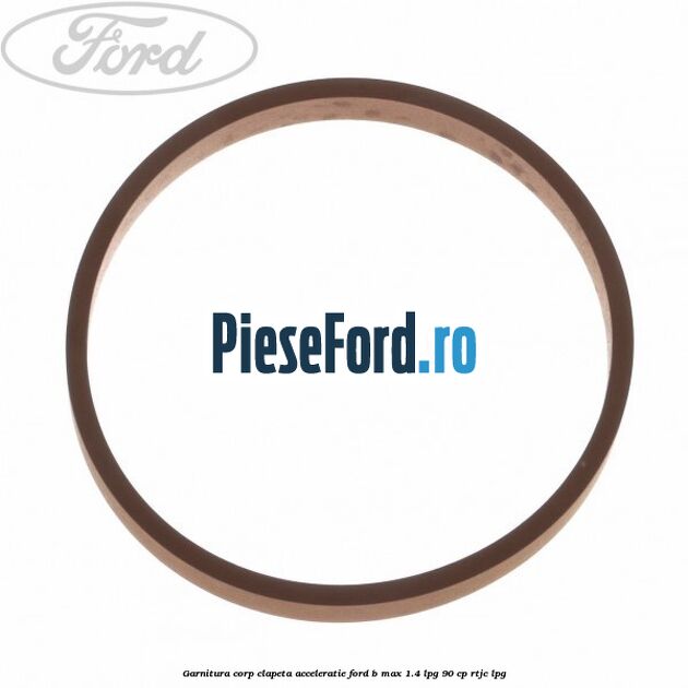 Garnitura corp clapeta acceleratie Ford B-Max 1.4 LPG 90 cp RTJC LPG