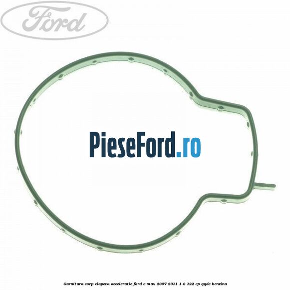 Garnitura corp clapeta acceleratie Ford C-Max 2007-2011 1.8 122 cp QQDC benzina