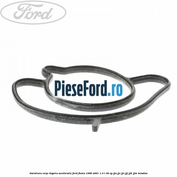Garnitura corp clapeta acceleratie Ford Fiesta 1996-2001 1.3 i 50 cp JJA, JJC, JJE, JJJ, JJK, JJM benzina