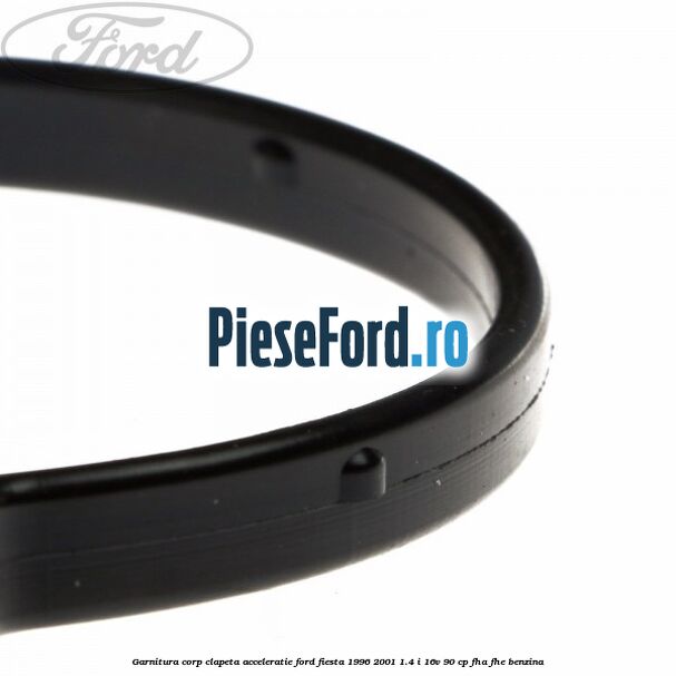 Garnitura corp clapeta acceleratie Ford Fiesta 1996-2001 1.4 i 16V 90 cp FHA, FHE benzina