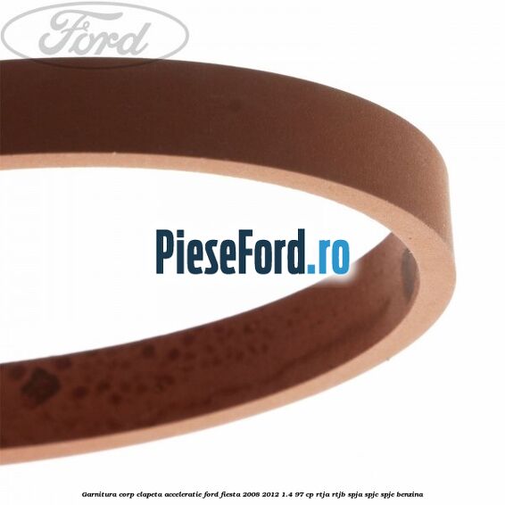 Garnitura corp clapeta acceleratie Ford Fiesta 2008-2012 1.4 97 cp RTJA, RTJB, SPJA, SPJC, SPJE benzina
