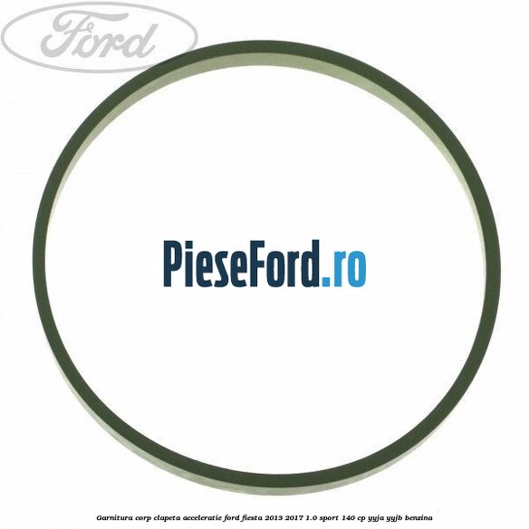Garnitura corp clapeta acceleratie Ford Fiesta 2013-2017 1.0 Sport 140 cp Garnitura corp clapeta acceleratie Ford Fiesta 2013-2017 1.0 Sport 140 cp YYJA, YYJB benzina