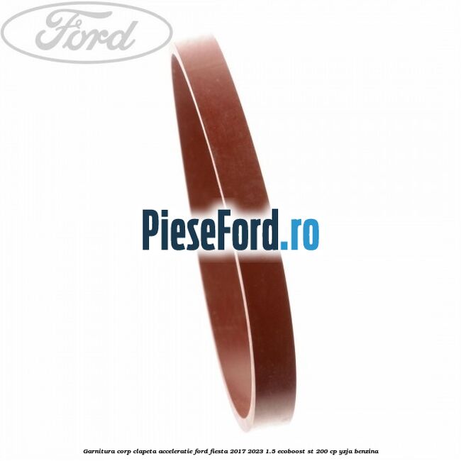 Garnitura corp clapeta acceleratie Ford Fiesta 2017-2023 1.5 EcoBoost ST 200 cp YZJA benzina