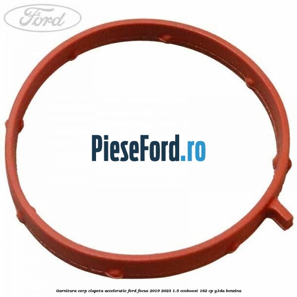Garnitura corp clapeta acceleratie Ford Focus 2019-2023 1.5 EcoBoost 182 cp Y1DA benzina