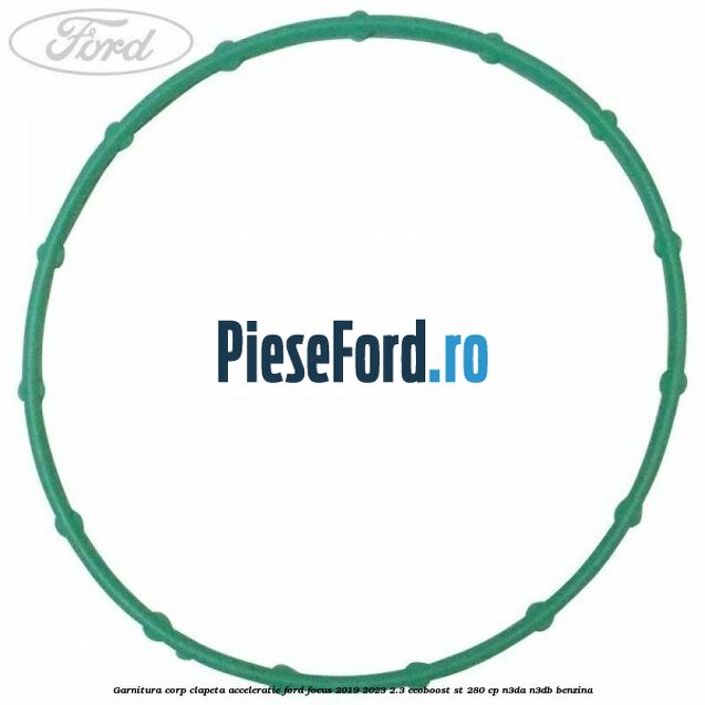 Garnitura corp clapeta acceleratie Ford Focus 2019-2023 2.3 EcoBoost ST 280 cp Garnitura corp clapeta acceleratie Ford Focus 2019-2023 2.3 EcoBoost ST 280 cp N3DA, N3DB benzina