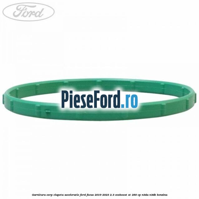Garnitura corp clapeta acceleratie Ford Focus 2019-2023 2.3 EcoBoost ST 280 cp Garnitura corp clapeta acceleratie Ford Focus 2019-2023 2.3 EcoBoost ST 280 cp N3DA, N3DB benzina