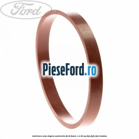 Garnitura corp clapeta acceleratie Ford Fusion 1.4 80 cp FXJA, FXJB, FXJC benzina