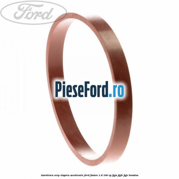 Garnitura corp clapeta acceleratie Ford Fusion 1.6 100 cp Garnitura corp clapeta acceleratie Ford Fusion 1.6 100 cp FYJA, FYJB, FYJC benzina