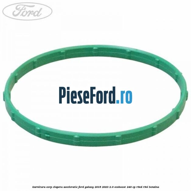 Garnitura corp clapeta acceleratie Ford Galaxy 2015-2023 2.0 EcoBoost 240 cp R9CD, R9CI benzina