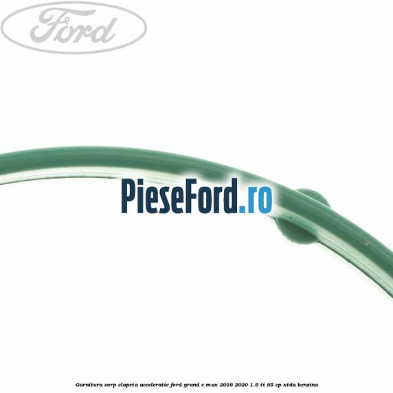 Garnitura corp clapeta acceleratie Ford Grand C-Max 2016-2020 1.6 Ti 85 cp XTDA benzina