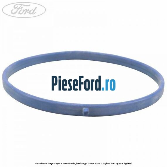 Garnitura corp clapeta acceleratie Ford Kuga 2019-2023 2.5 FHEV 190 cp Garnitura corp clapeta acceleratie Ford Kuga 2019-2023 2.5 FHEV 190 cp n/a hybrid