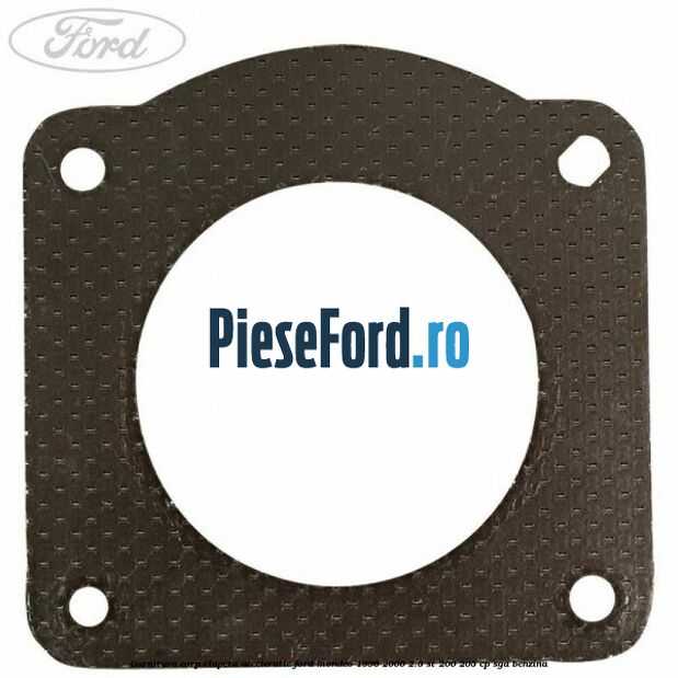 Garnitura corp clapeta acceleratie Ford Mondeo 1996-2000 2.5 ST 200 205 cp SGA benzina