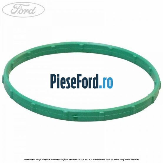 Garnitura corp clapeta acceleratie Ford Mondeo 2014-2018 2.0 EcoBoost 240 cp R9CB, R9CF, R9CH benzina