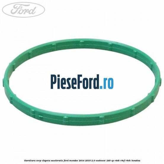 Garnitura corp clapeta acceleratie Ford Mondeo 2014-2018 2.0 EcoBoost 240 cp R9CB, R9CF, R9CH benzina