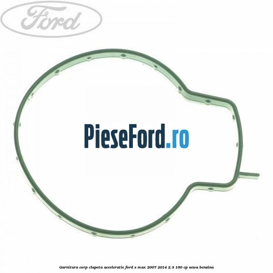 Garnitura corp clapeta acceleratie Ford S-Max 2007-2014 2.3 160 cp SEWA benzina