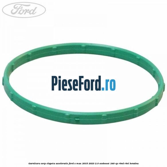 Garnitura corp clapeta acceleratie Ford S-Max 2015-2023 2.0 EcoBoost 240 cp R9CD, R9CI benzina