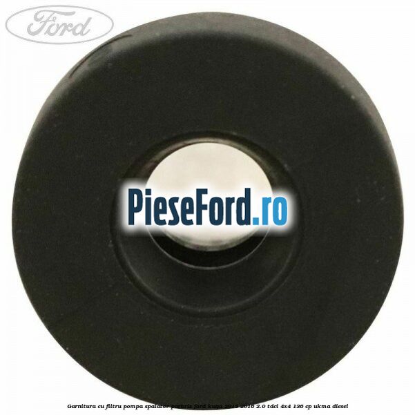 Garnitura cu filtru pompa spalator parbriz Ford Kuga 2013-2016 2.0 TDCi 4x4 136 cp Garnitura cu filtru pompa spalator parbriz Ford Kuga 2013-2016 2.0 TDCi 4x4 136 cp UKMA diesel