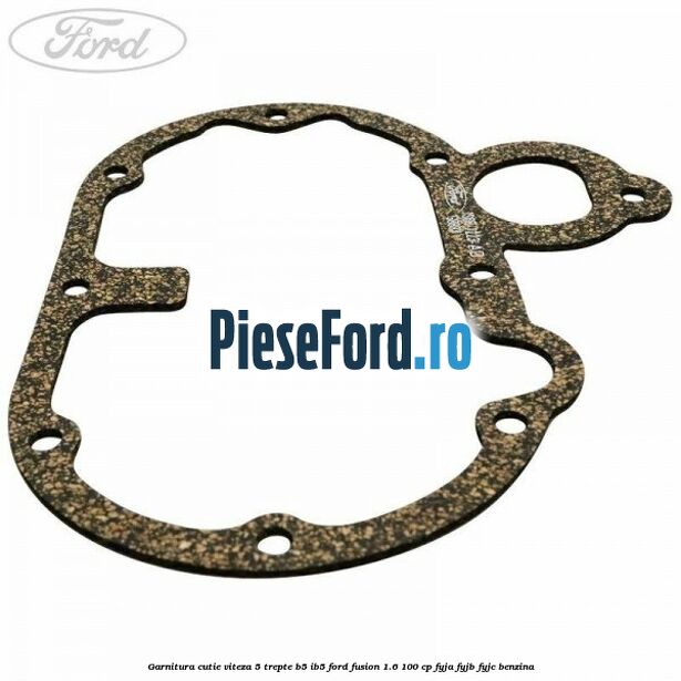 Garnitura cutie viteza 5 trepte B5/IB5 Ford Fusion 1.6 100 cp FYJA, FYJB, FYJC benzina