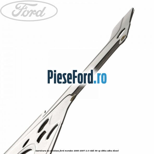 Garnitura de chiulasa Ford Mondeo 2000-2007 2.0 TDDI 90 cp D5BA, SDBA diesel
