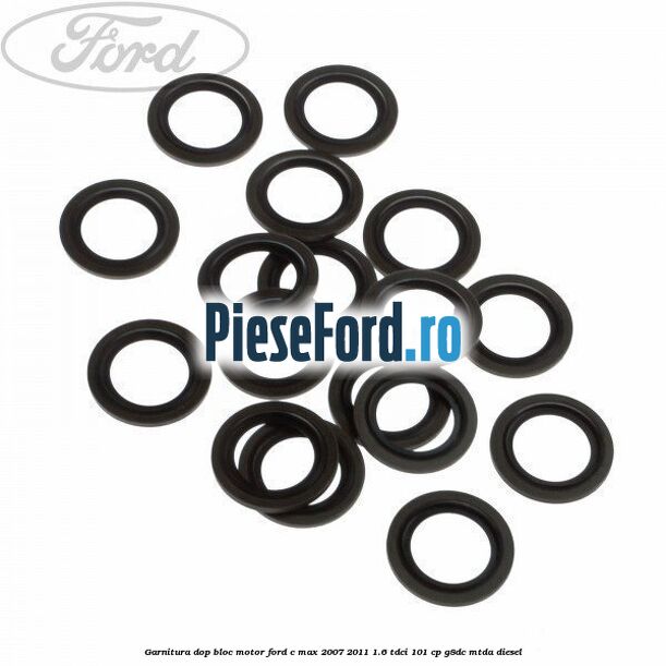 Garnitura dop bloc motor Ford C-Max 2007-2011 1.6 TDCi 101 cp G8DC, MTDA diesel