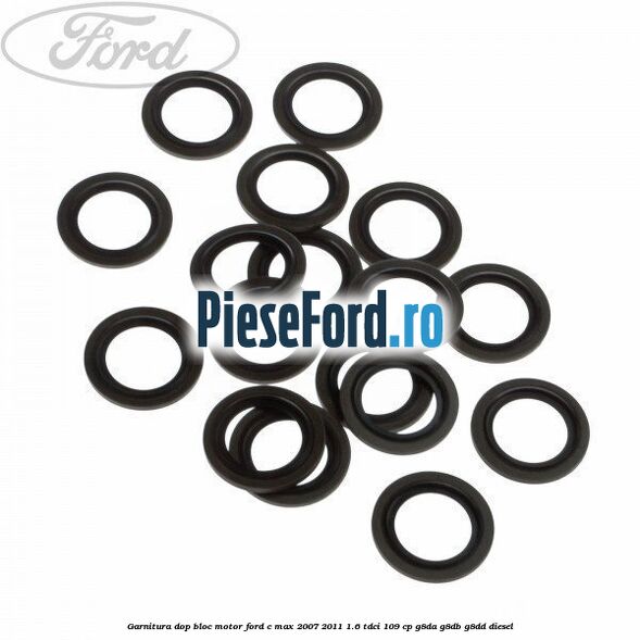 Garnitura dop bloc motor Ford C-Max 2007-2011 1.6 TDCi 109 cp G8DA, G8DB, G8DD diesel