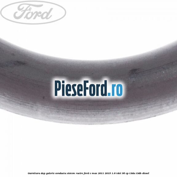 Garnitura dop galerie conducta sistem racire Ford C-Max 2011-2015 1.6 TDCi 95 cp T3DA, T3DB diesel