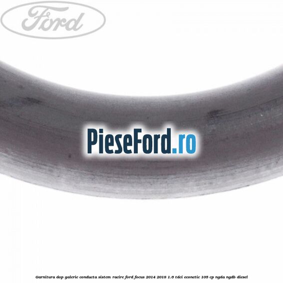 Garnitura dop galerie conducta sistem racire Ford Focus 2014-2018 1.6 TDCi ECOnetic 105 cp NGDA, NGDB diesel