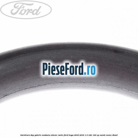Garnitura dop galerie conducta sistem racire Ford Kuga 2016-2018 1.5 TDCi 120 cp XWMB, XWMC diesel