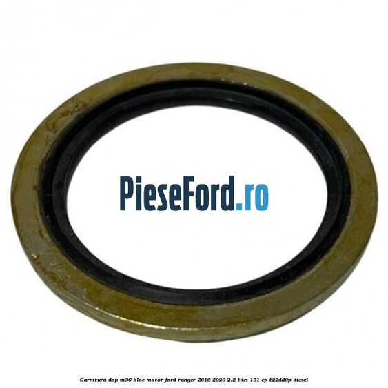 Garnitura dop M30 bloc motor Ford Ranger 2016-2020 2.2 TDCi 131 cp T22DD0P diesel