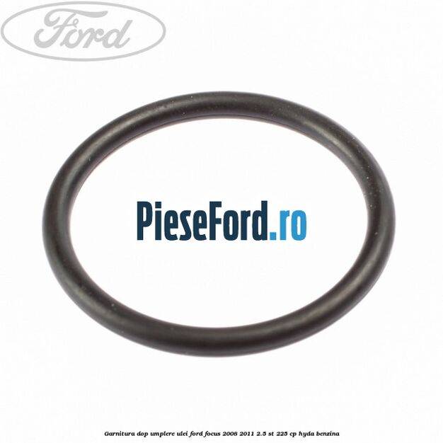 Garnitura dop umplere ulei Ford Focus 2008-2011 2.5 ST 225 cp HYDA benzina