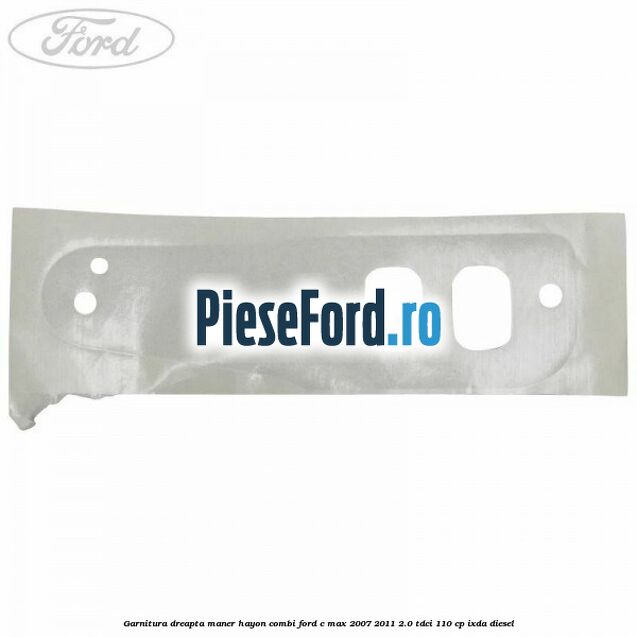 Garnitura dreapta maner hayon combi Ford C-Max 2007-2011 2.0 TDCi 110 cp IXDA diesel