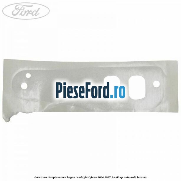 Garnitura dreapta maner hayon combi Ford Focus 2004-2007 1.4 80 cp ASDA, ASDB benzina