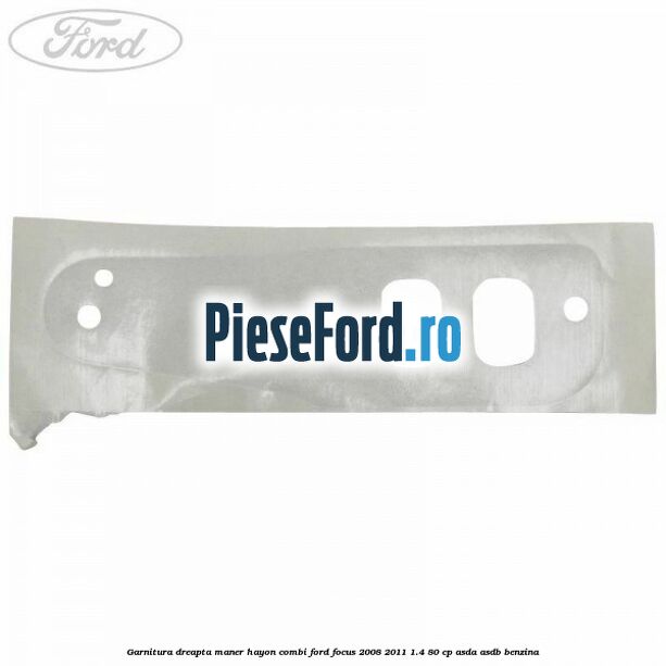 Garnitura dreapta maner hayon combi Ford Focus 2008-2011 1.4 80 cp ASDA, ASDB benzina
