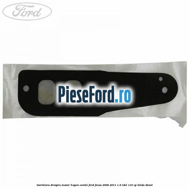 Garnitura dreapta maner hayon combi Ford Focus 2008-2011 1.8 TDCi 115 cp KKDA diesel
